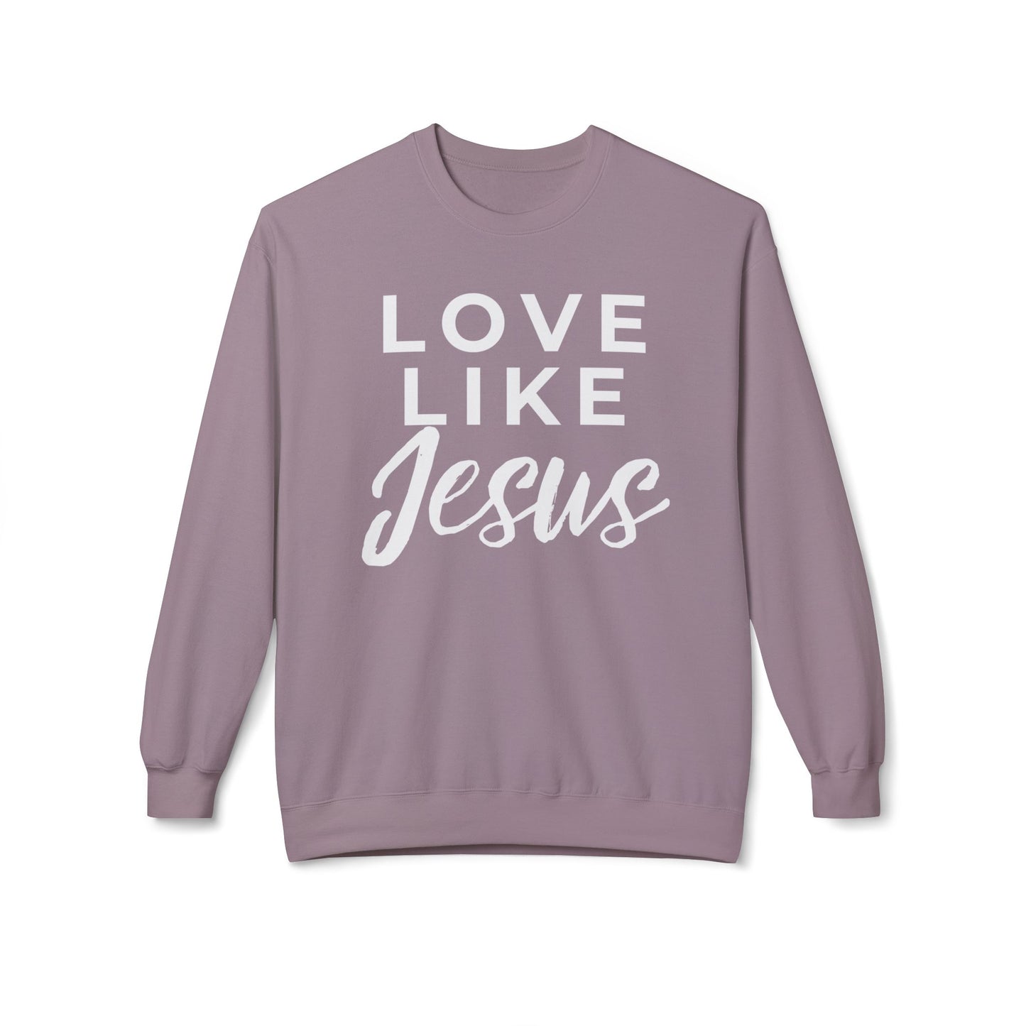LOVE LIKE JESUS CREWNECK SWEATSHIRT