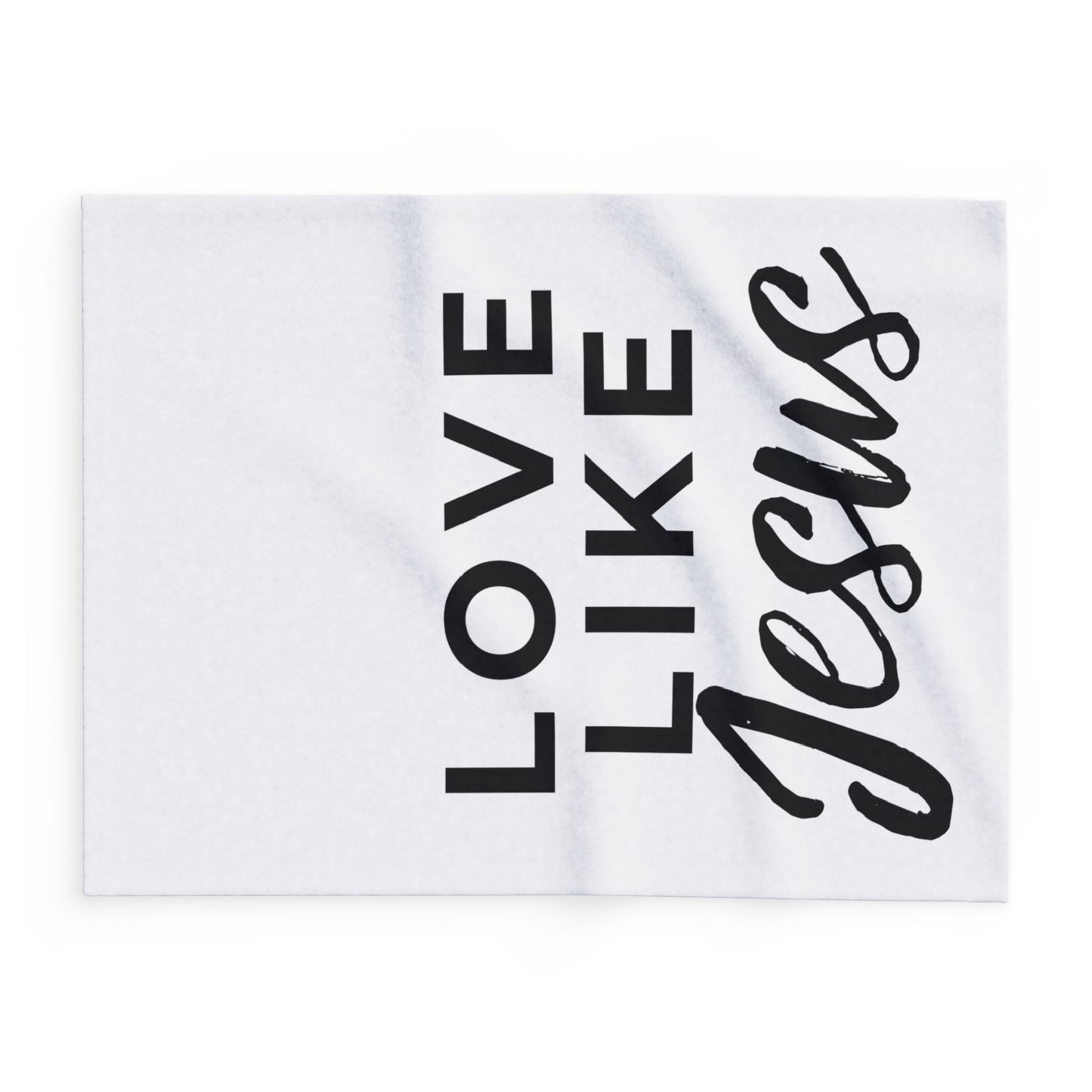 LOVE LIKE JESUS FLEECE BLANKET