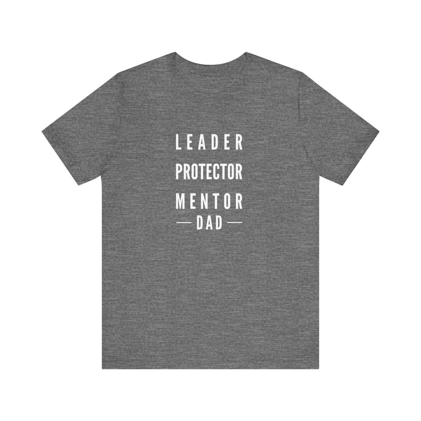 LEADER PROTECTOR MENTOR-DAD TEE