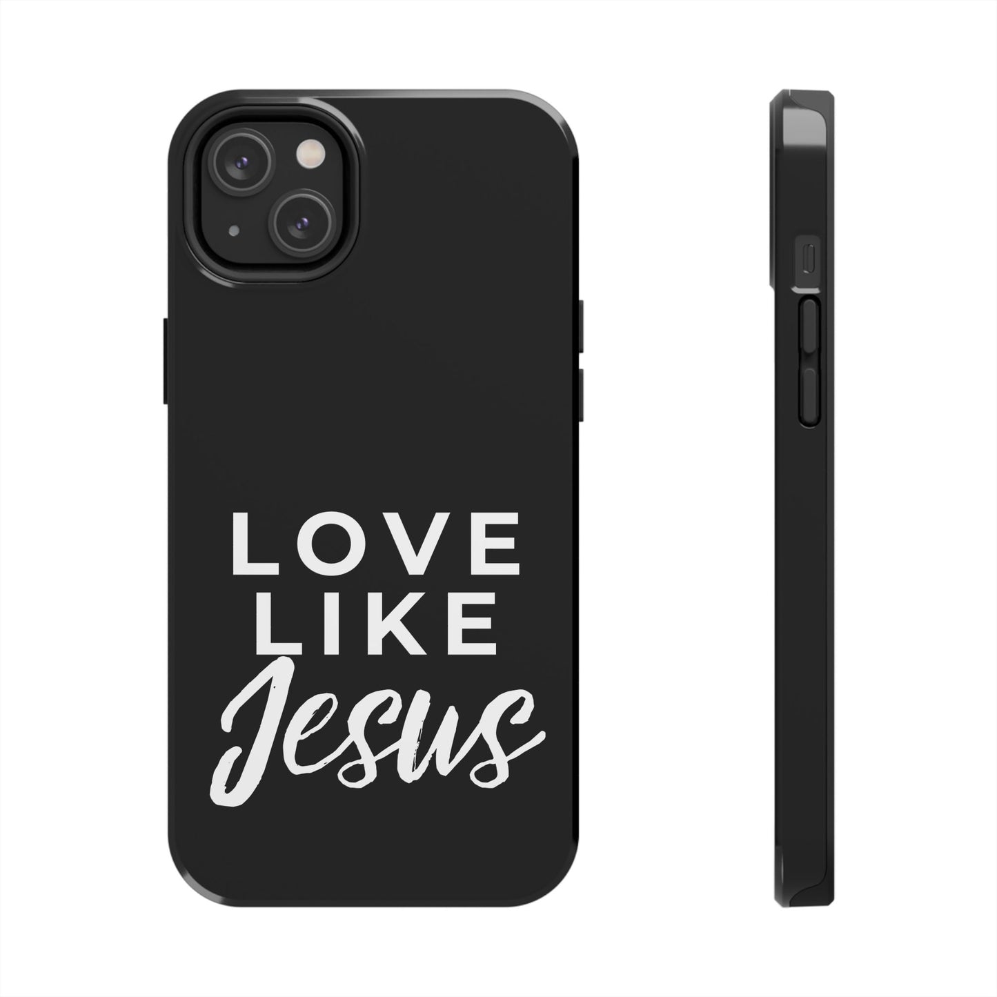 LOVE LIKE JESUS B+W PHONE CASE