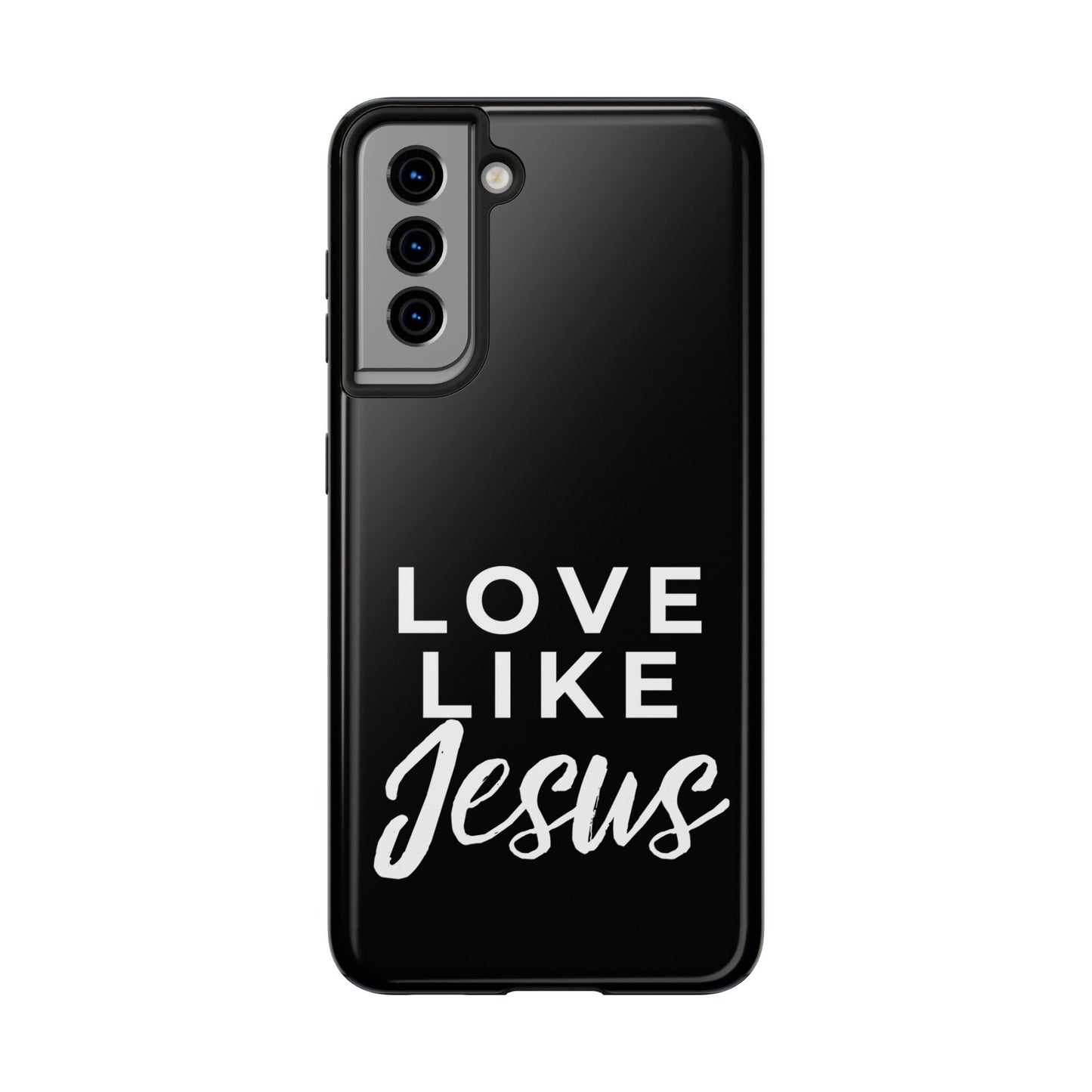 LOVE LIKE JESUS B+W PHONE CASE