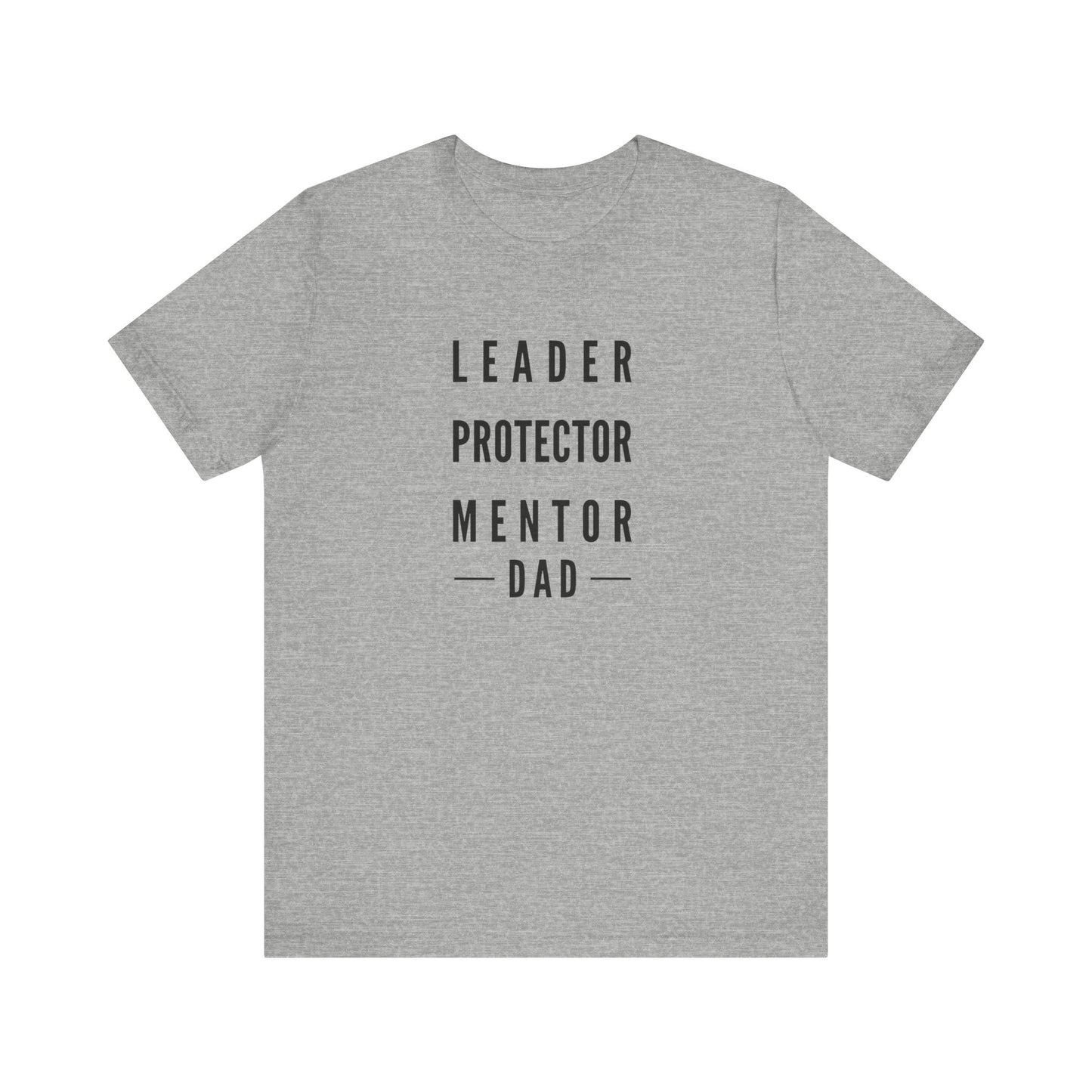 LEADER PROTECTOR MENTOR-DAD TEE