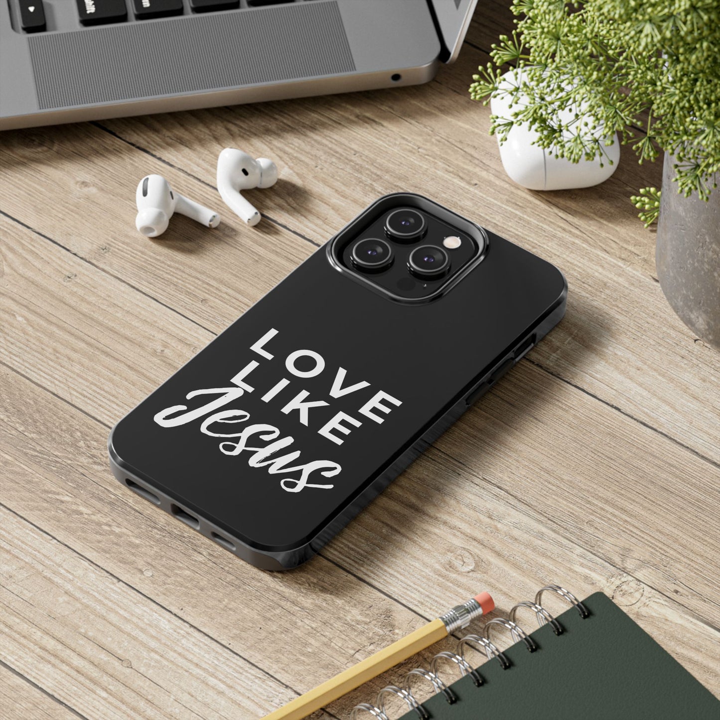 LOVE LIKE JESUS B+W PHONE CASE