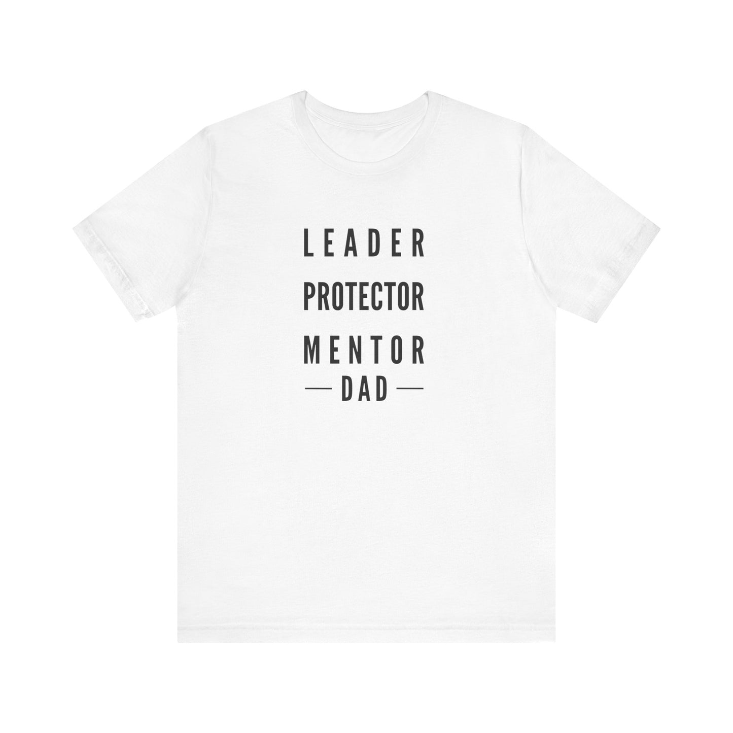 LEADER PROTECTOR MENTOR-DAD TEE