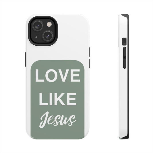 LOVE LIKE JESUS GREEN/WHITE PHONE CASE
