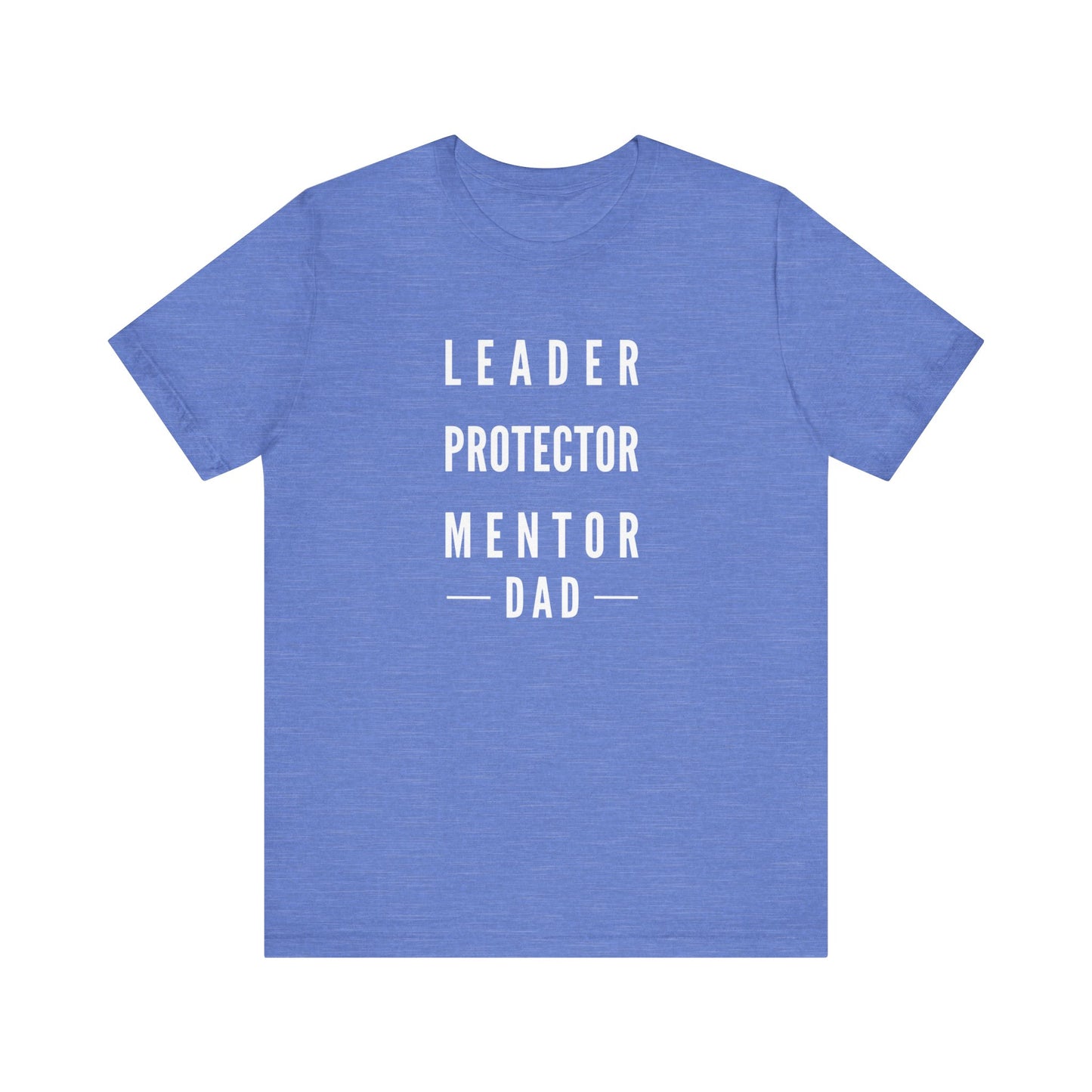 LEADER PROTECTOR MENTOR-DAD TEE