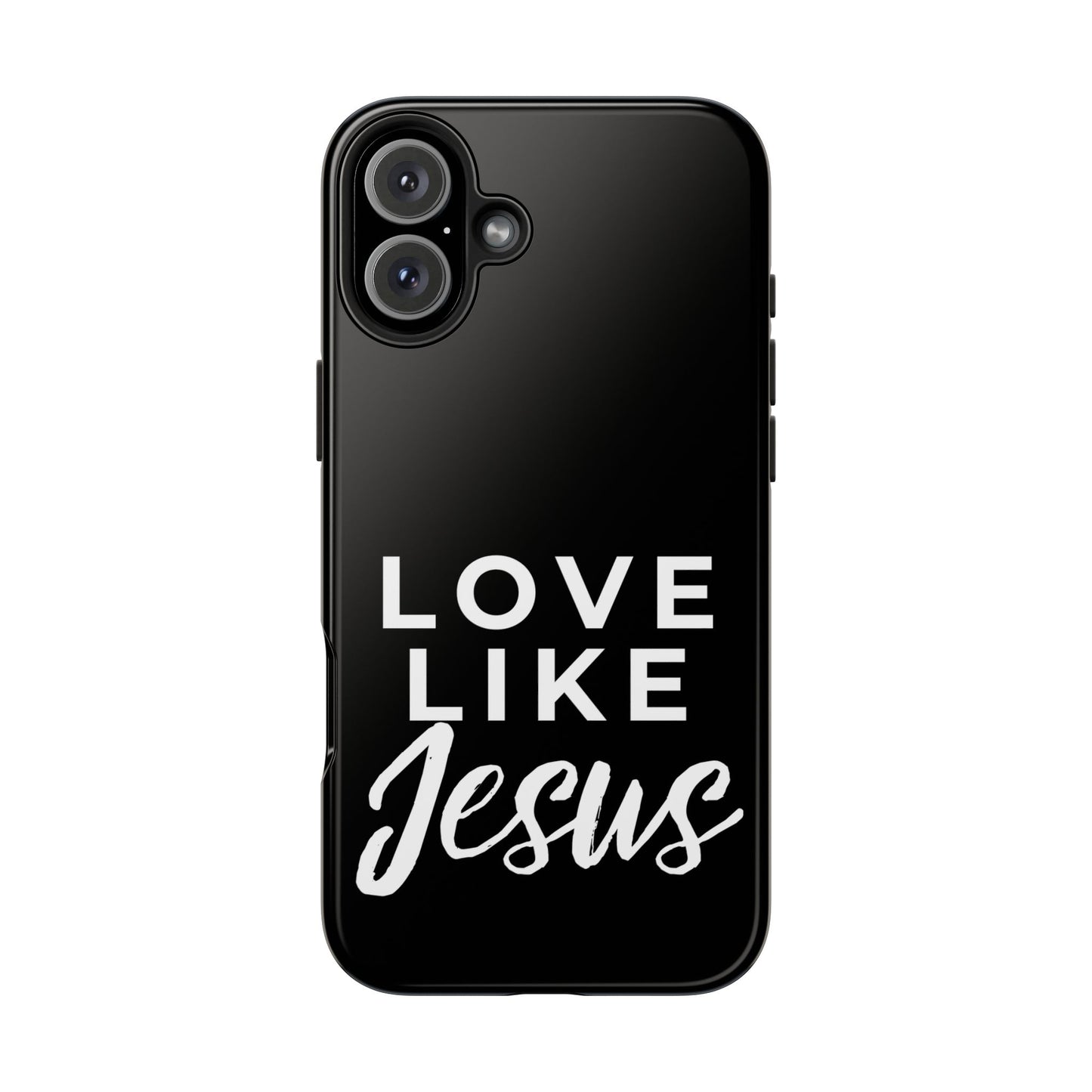 LOVE LIKE JESUS B+W PHONE CASE