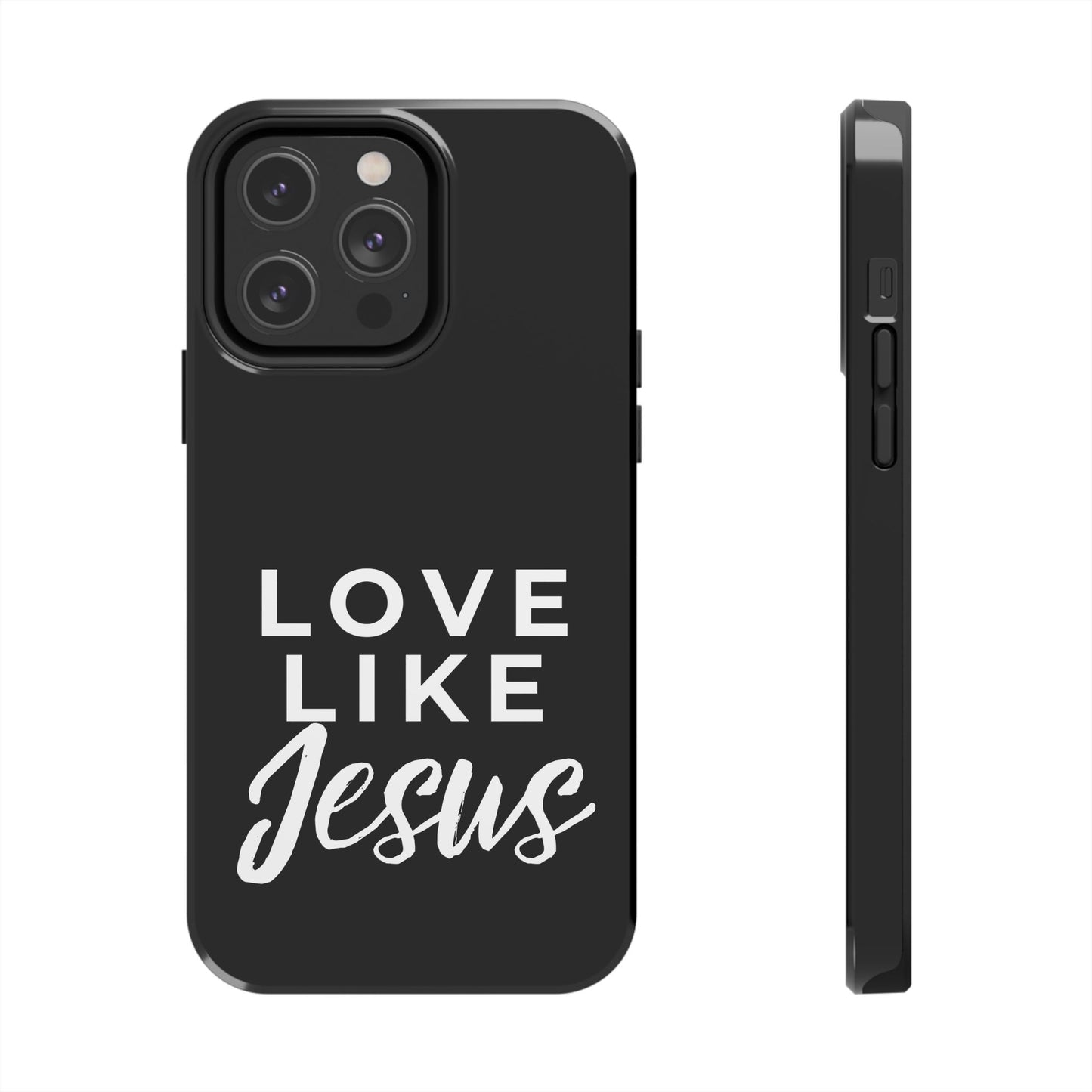 LOVE LIKE JESUS B+W PHONE CASE