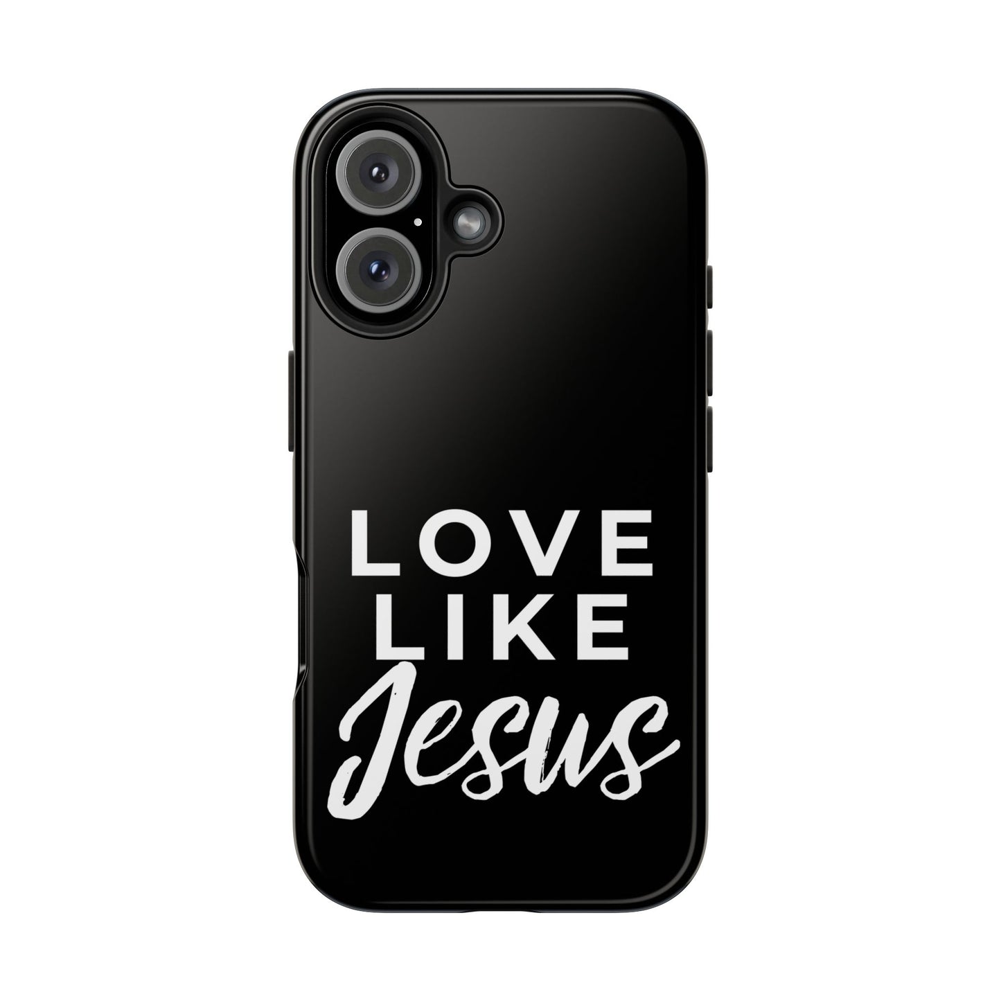 LOVE LIKE JESUS B+W PHONE CASE