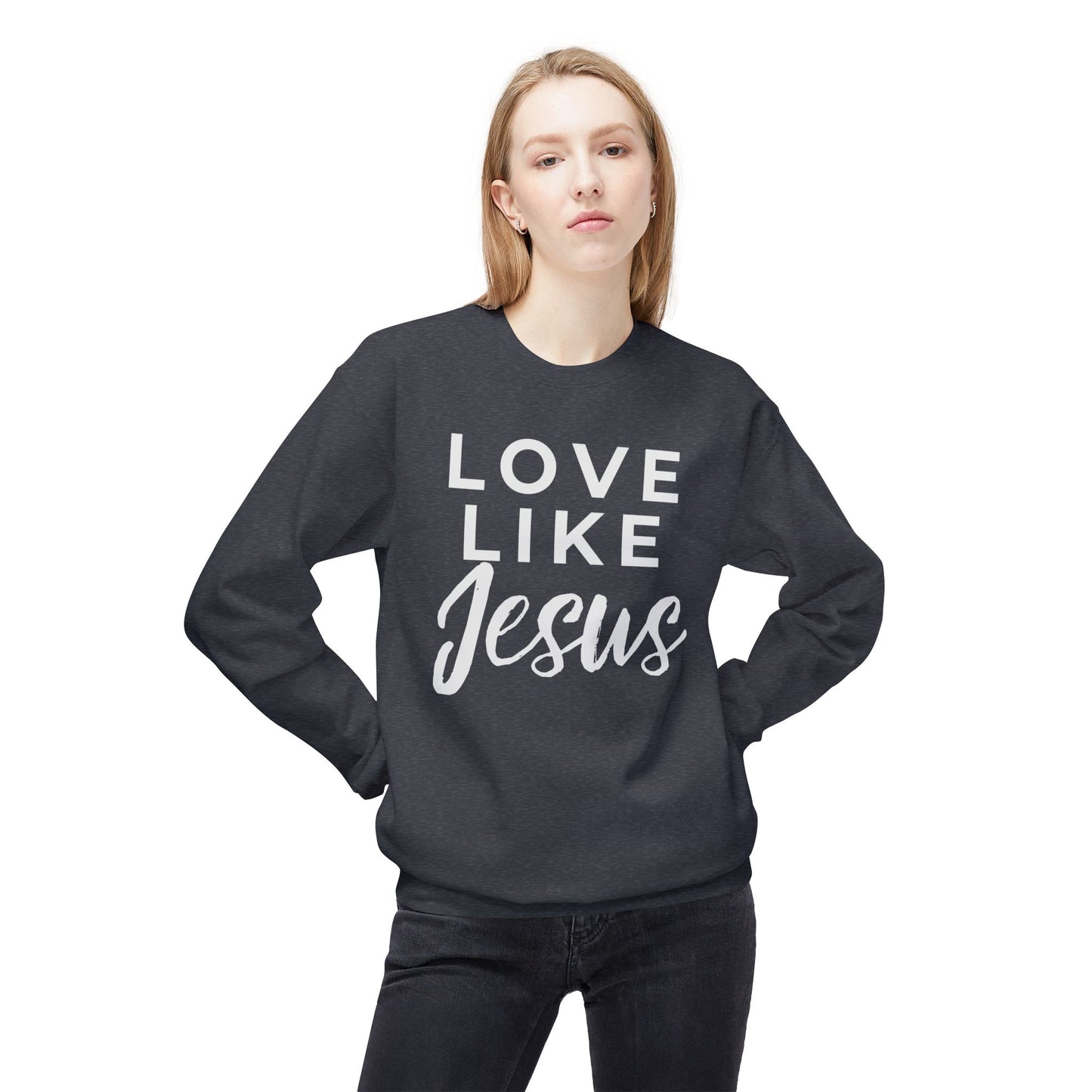 LOVE LIKE JESUS CREWNECK SWEATSHIRT