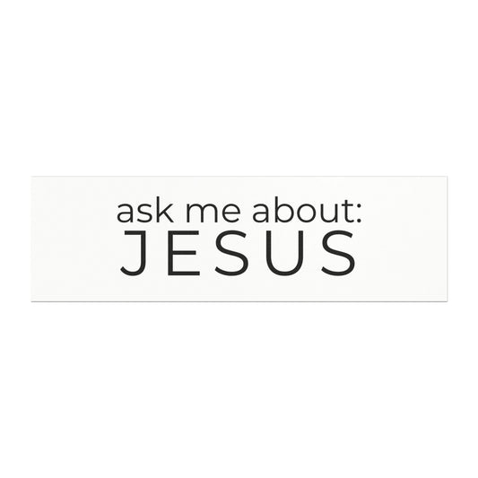 ASK ME ABOUT JESUS CAR MAGNET